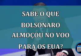 Sabe o que Bolsonaro almocou no voo para os EUA?