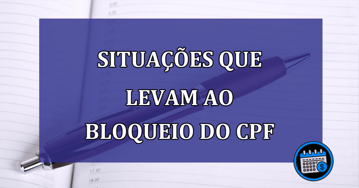 Situacoes que levam ao bloqueio do CPF