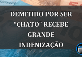 Trabalhador Demitido Por Ser “Chato” Recebe Grande Indenização.