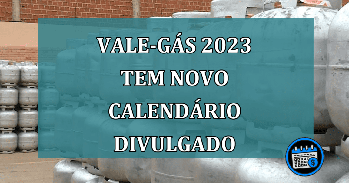 Vale gas 2023 tem novo calendario divulgado