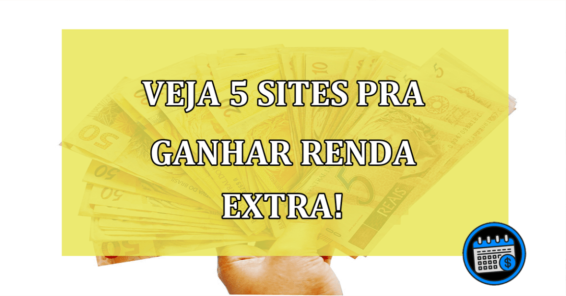 sites para ganhar renda extra