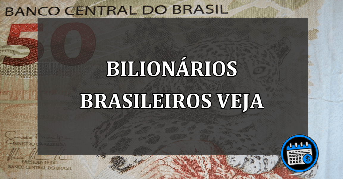 bilionários brasileiros veja