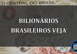 bilionários brasileiros veja