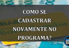 como se cadastrar novamente no programa?