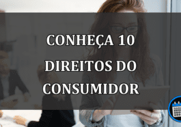 conheça 10 direitos do consumidor