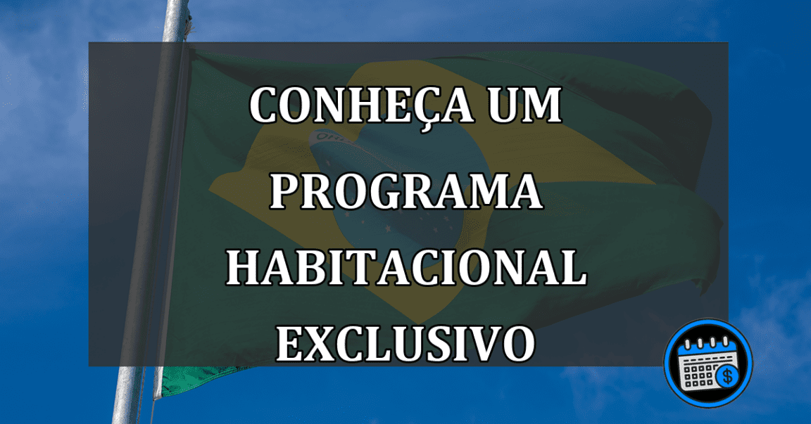 conheça um programa habitacional exclusivo