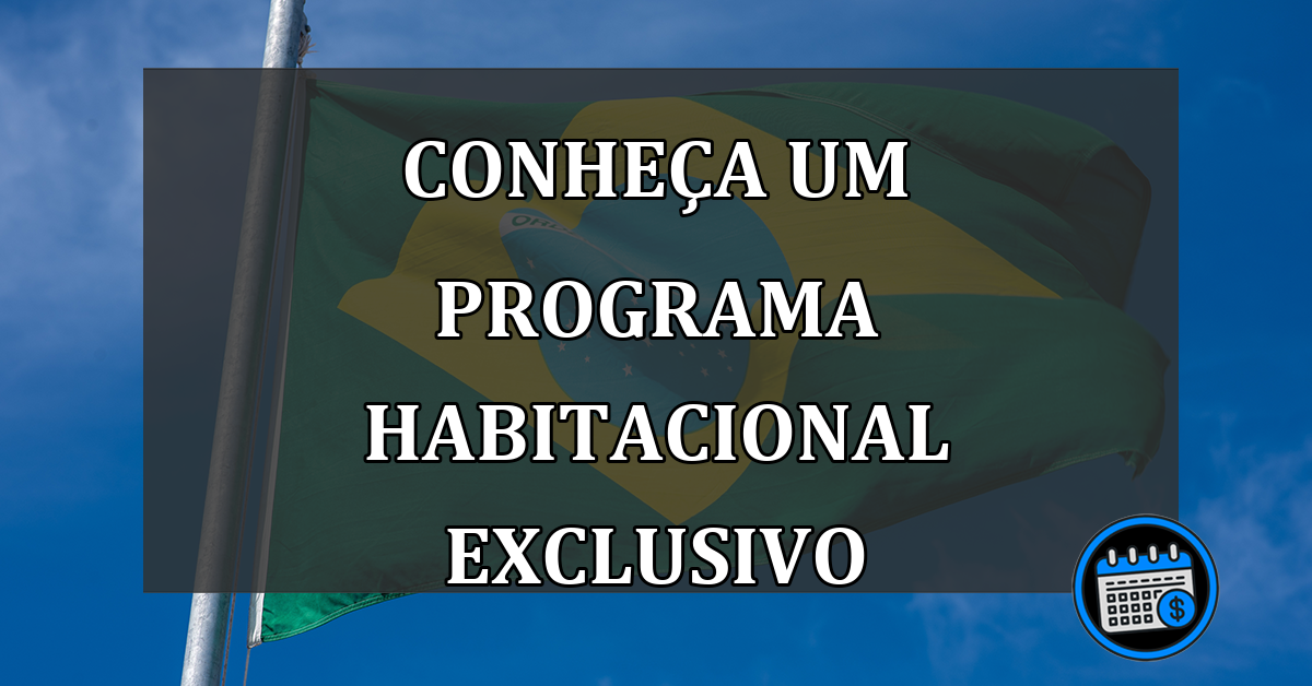 conheça um programa habitacional exclusivo
