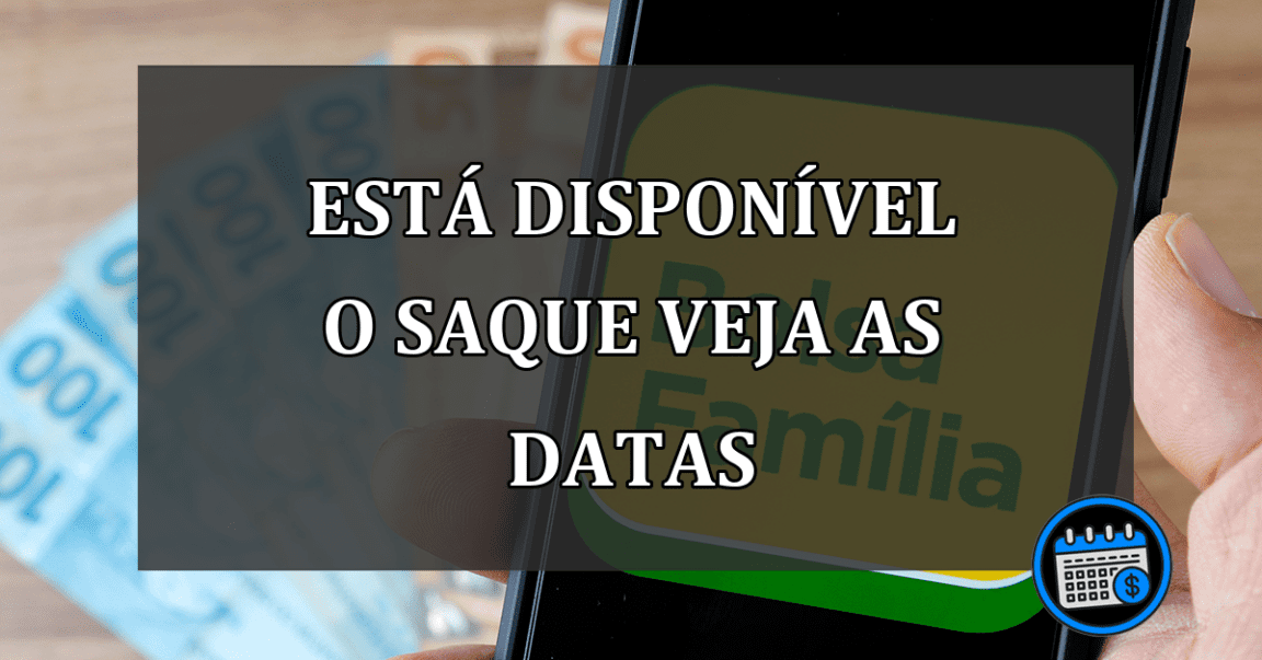 está disponível o saque veja as datas