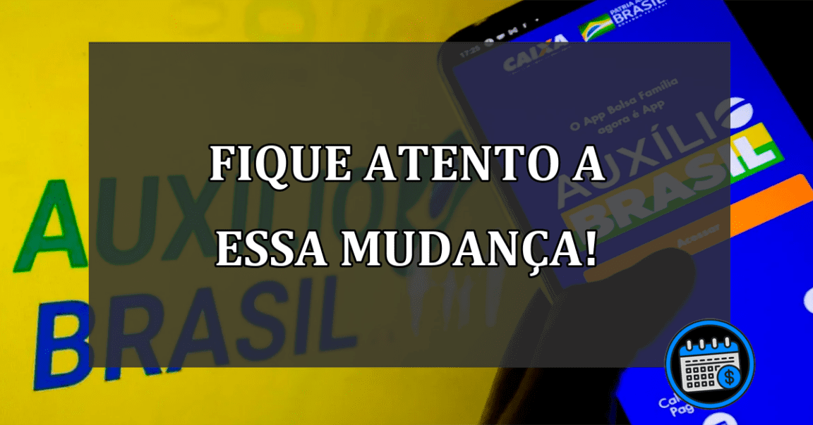 fique atento a essa mudança!