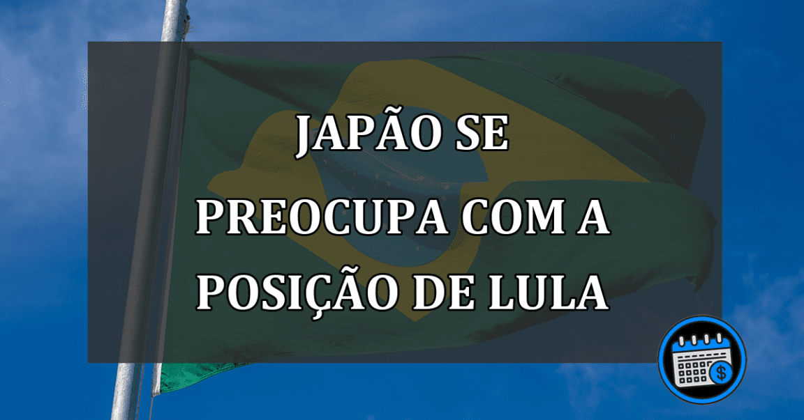 japão se preocupa com a posição de lula