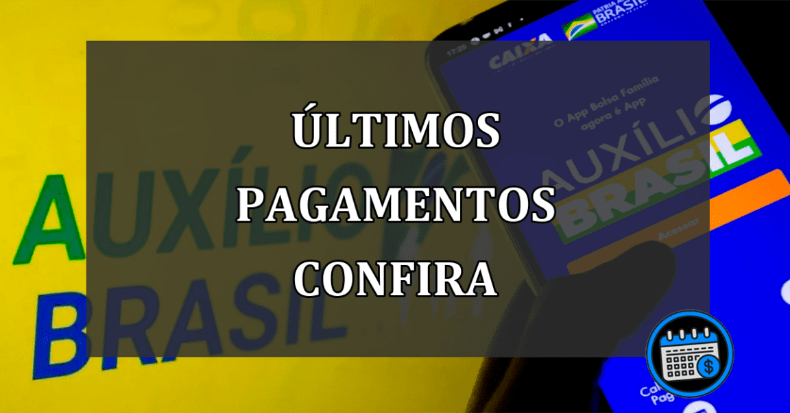 últimos pagamentos confira