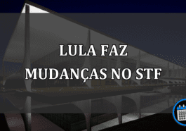 lula faz mudanças no stf