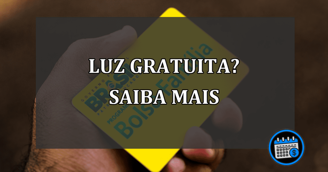 luz gratuita? saiba mais