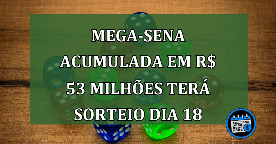 Mega-Sena acumulada pode fazer um novo milionário sábado