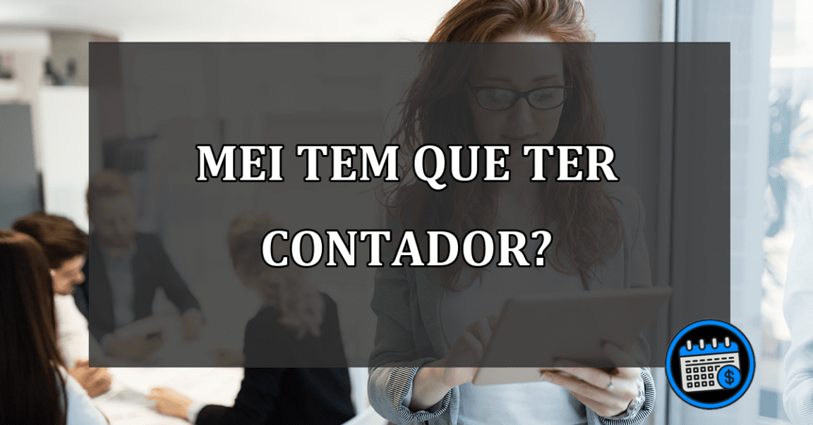 mei tem que ter contador?