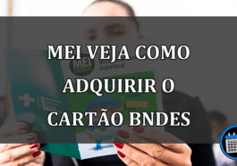 mei veja como adquirir o cartão bndes