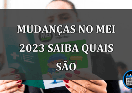 mudanças no mei 2023 saiba quais são