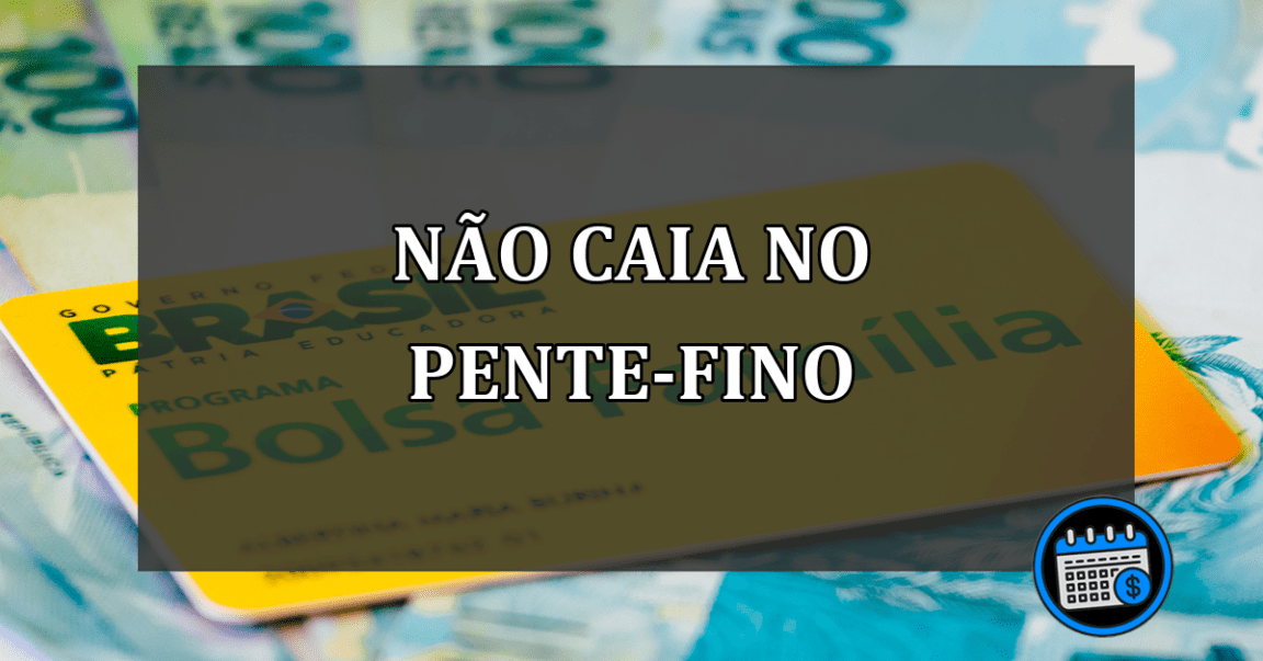 não caia no pente-fino