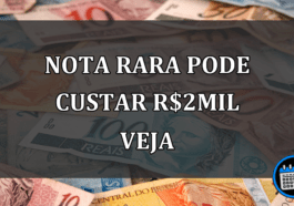 NOTA RARA PODE CUSTAR r$2 MIL VEJA