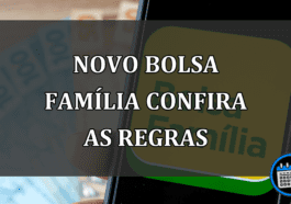 novo bolsa família confira as regras