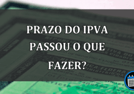 prazo do ipva passou o que fazer?