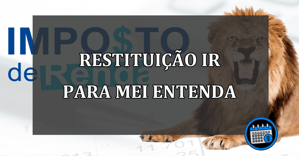 restituição ir para mei entenda