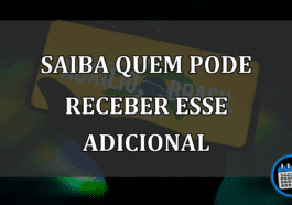 saiba quem pode receber esse adicional