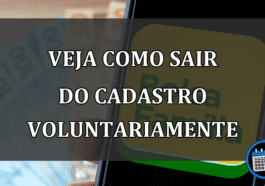 veja como sair do cadastro voluntariamente