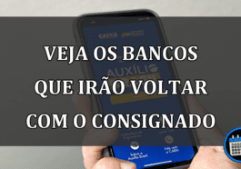 veja os bancos que irão voltar com o consignado