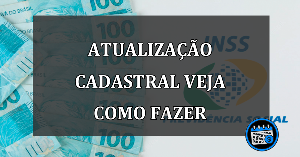 ATUALIZAÇÃO CADASTRAL VEJA COMO FAZER