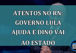 Atentos no RN: governo Lula ajuda e Dino vai ao Estado