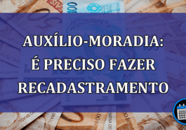 Auxilio-moradia: e preciso fazer recadastramento