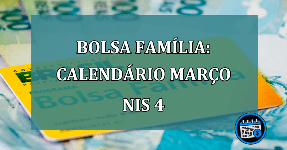 Bolsa Familia: calendario marco Nis 4