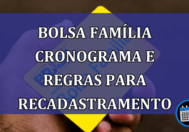 Bolsa Familia cronograma e regras para recadastramento