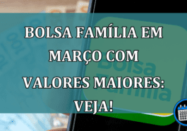 Bolsa Família com aumento em março