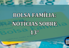 Bolsa Familia: noticias sobre 13°