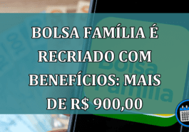 Recriado, Bolsa Família volta com parcelas maiores