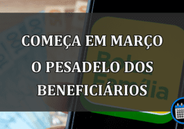 COMEÇA EM MARÇO O PESADELO DOS BENEFICIÁRIOS