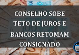 Conselho sobe teto de juros e bancos retomam consignado