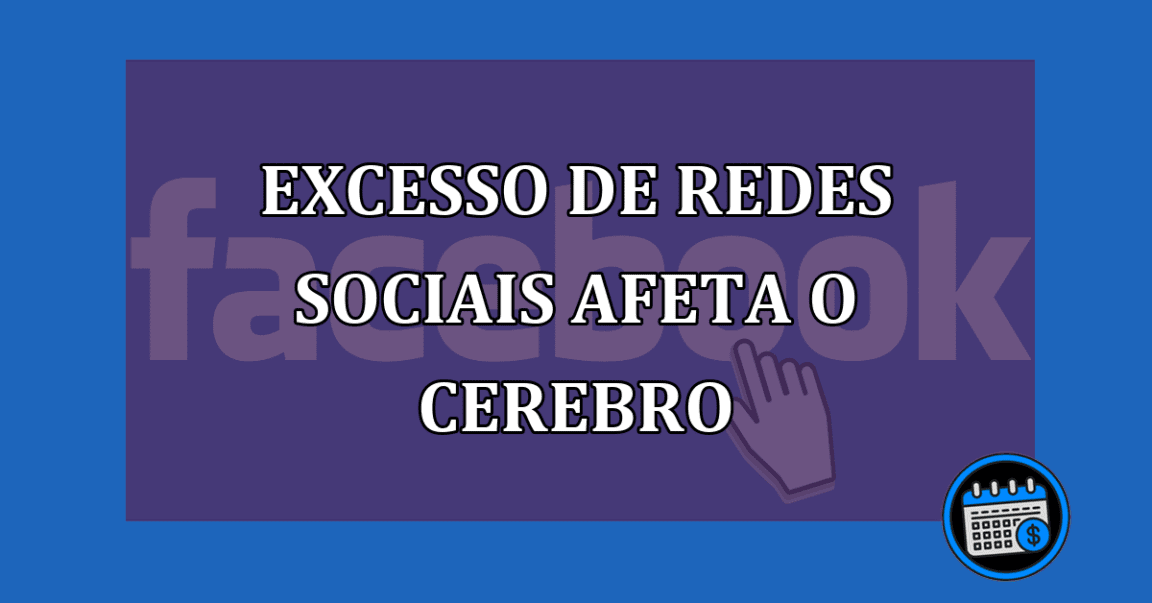 Excesso de redes sociais afetam o desenvolvimento cerebral