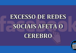 Excesso de redes sociais afetam o desenvolvimento cerebral