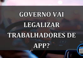 GOVERNO VAI LEGALIZAR TRABALHADORES DE APP?