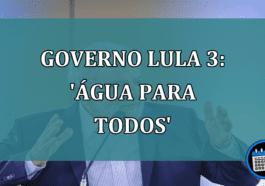 Governo Lula 3: Agua para Todos