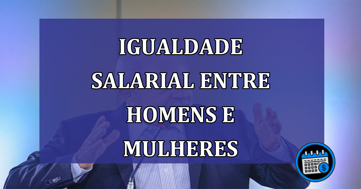 Igualdade salarial entre homens e mulheres