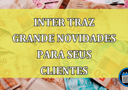 Inter traz grande novidades para seus clientes