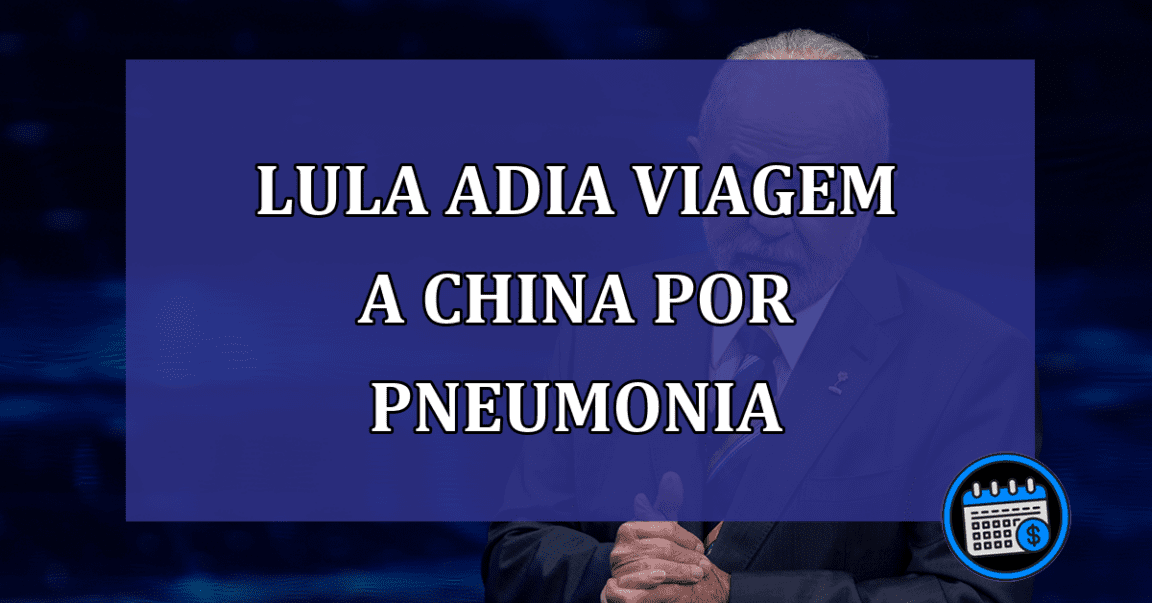 Lula adia viagem a China por pneumonia