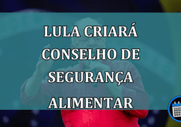 Lula criará Conselho de Segurança Alimentar