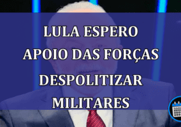 Lula espero apoio das Forcas despolitizar militares