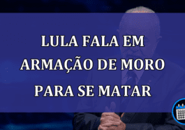 Lula fala em armacao de moro para se matar