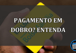 PAGAMENTO EM DOBRO? ENTENDA